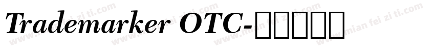 Trademarker OTC字体转换